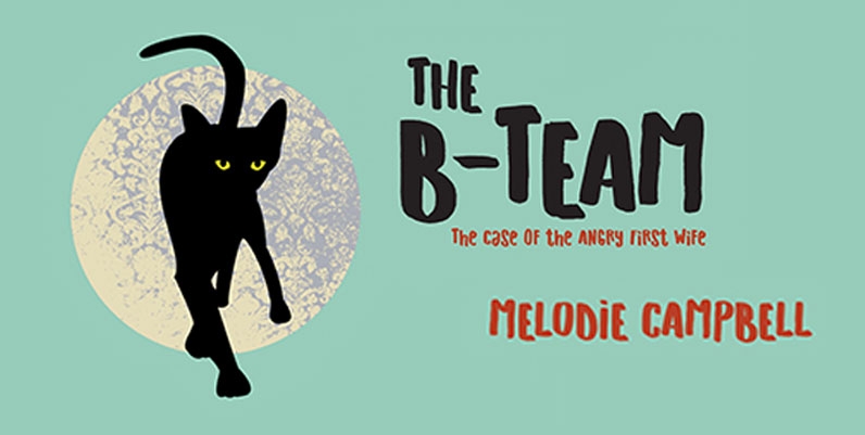 The B-Team by Melodie Campbell cover of the book The B-Team by Melodie Campbell