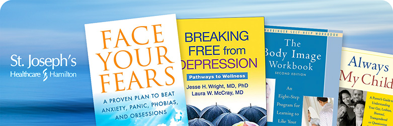 St. Joseph's logo along side the books FACE YOUR FEARS A PROVEN PLAN TO BEAT ANXIETY, PANIC, PHOBIAS, AND OBSESSIONS BREAKING FREE from DEPRESSION Pathways to Wellnoss Josso H. Wright, MD. PhD Laura W. McCray, MD and The Body Image Workbook