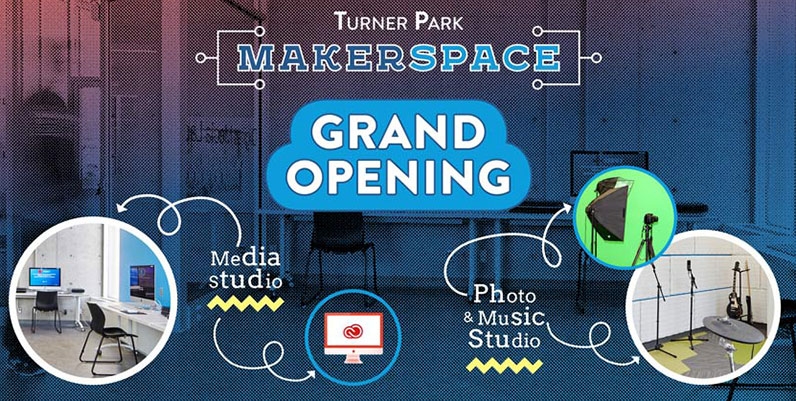 Turner Park Makerspace Grand Opening collage of various media equipment with text Turner Park Makerspace Grand Opening