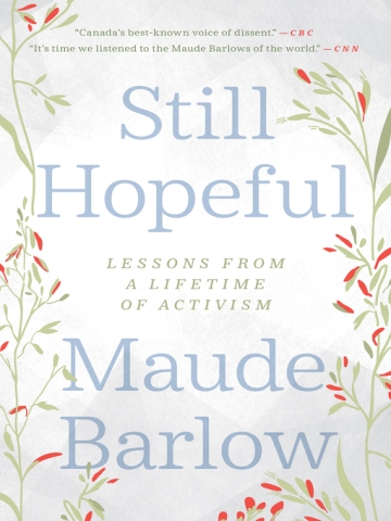 Still Hopeful - Lessons from a Lifetime of Activism book cover by Maude Barlow.